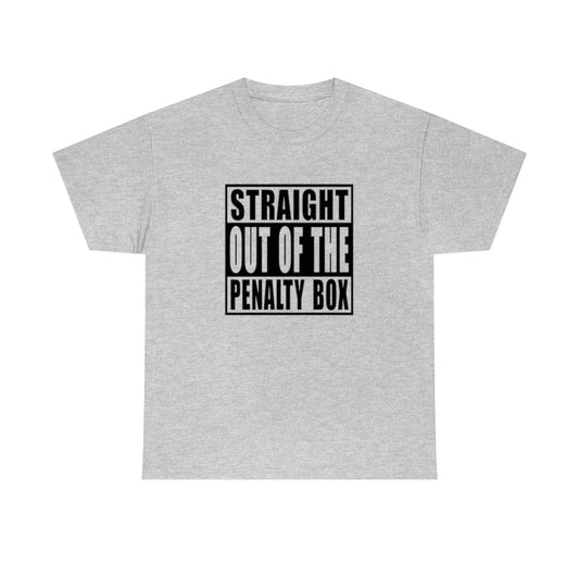 Straight Out of the Penalty Box Heavy Cotton Tee