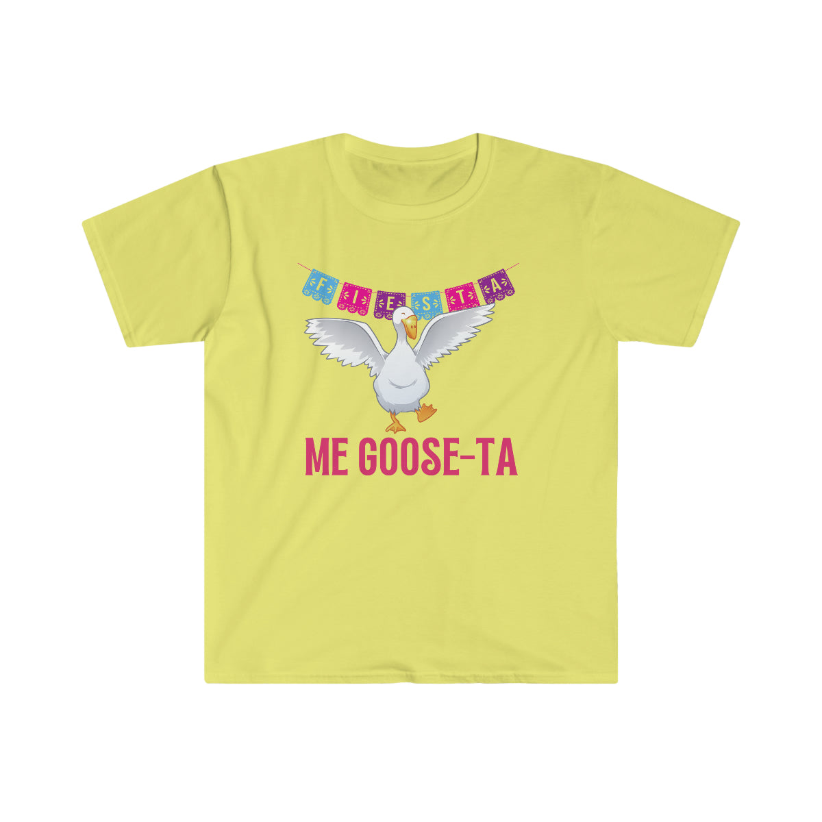 Me Goose-ta Unisex Softstyle T-Shirt