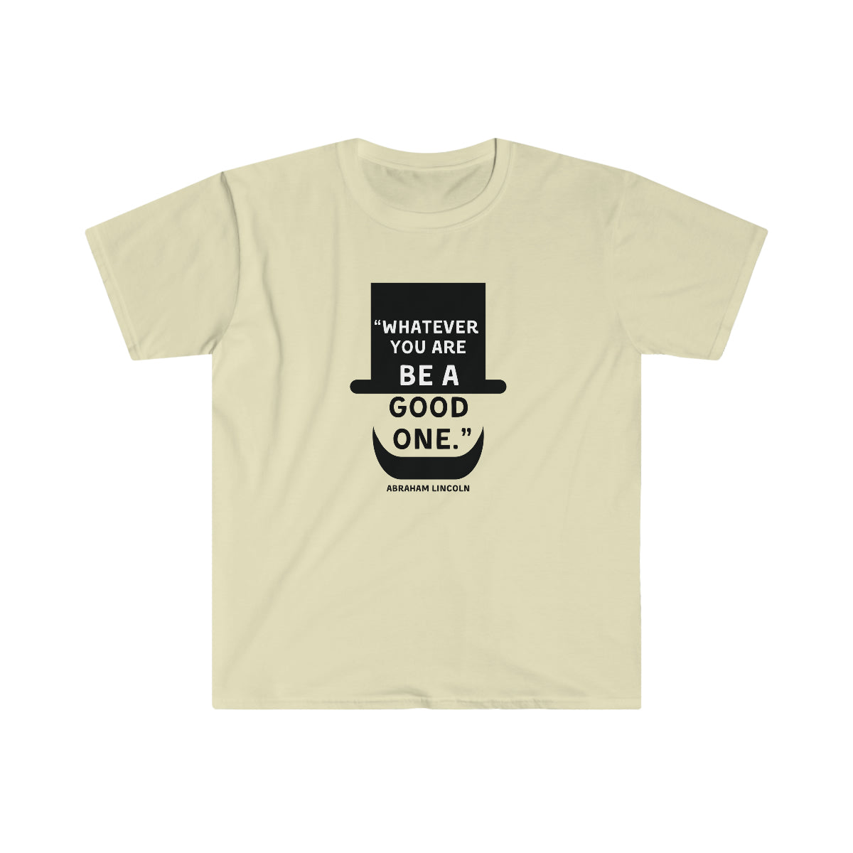 Be A Good One Unisex Softstyle T-Shirt