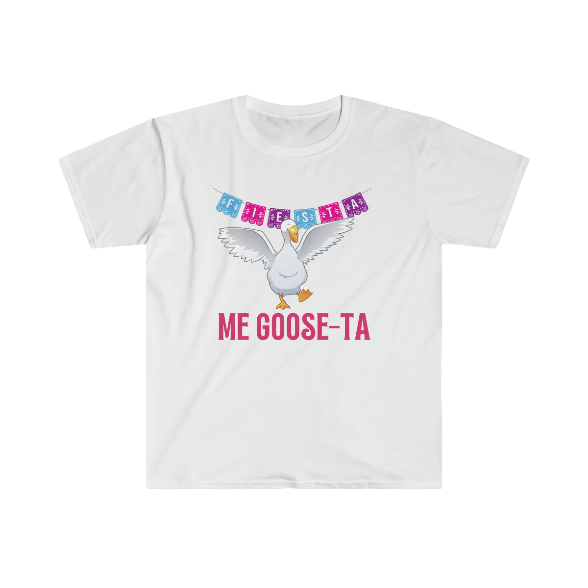 Me Goose-ta Unisex Softstyle T-Shirt