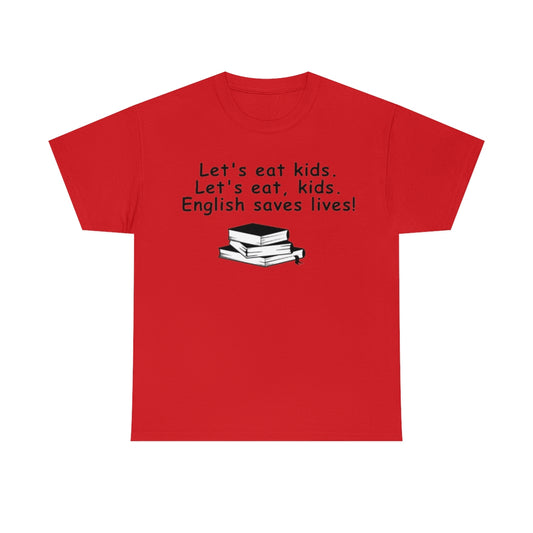 English Saves Lives Tee