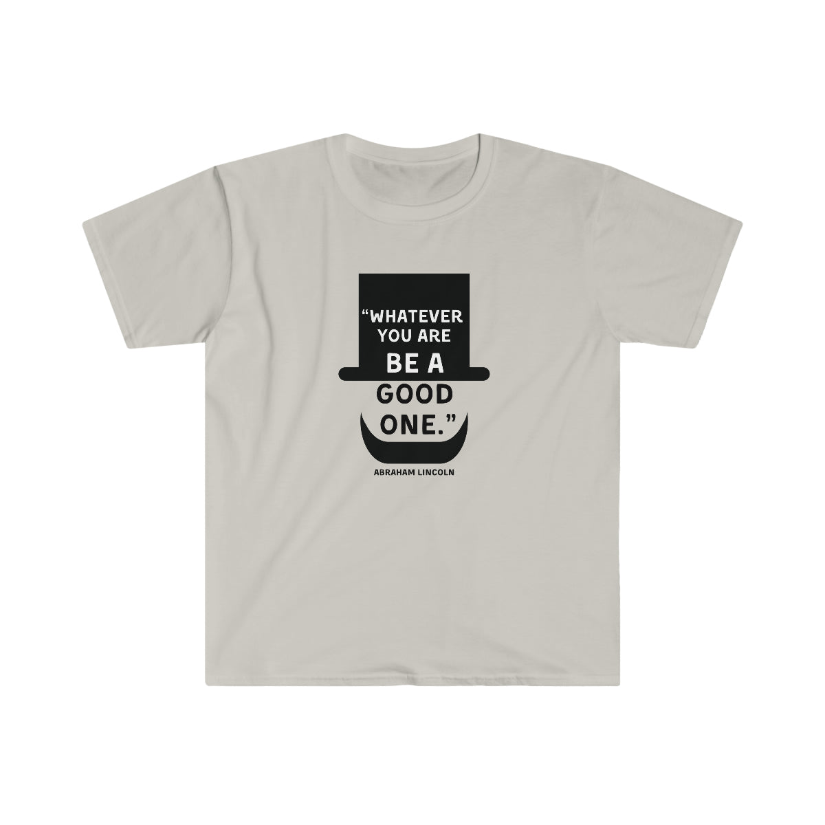 Be A Good One Unisex Softstyle T-Shirt