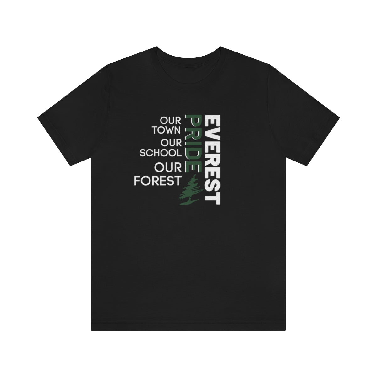 Our School Our Forest Pride Unisex Jersey Short Sleeve Shirt