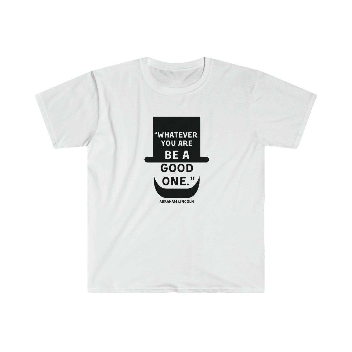 Be A Good One Unisex Softstyle T-Shirt