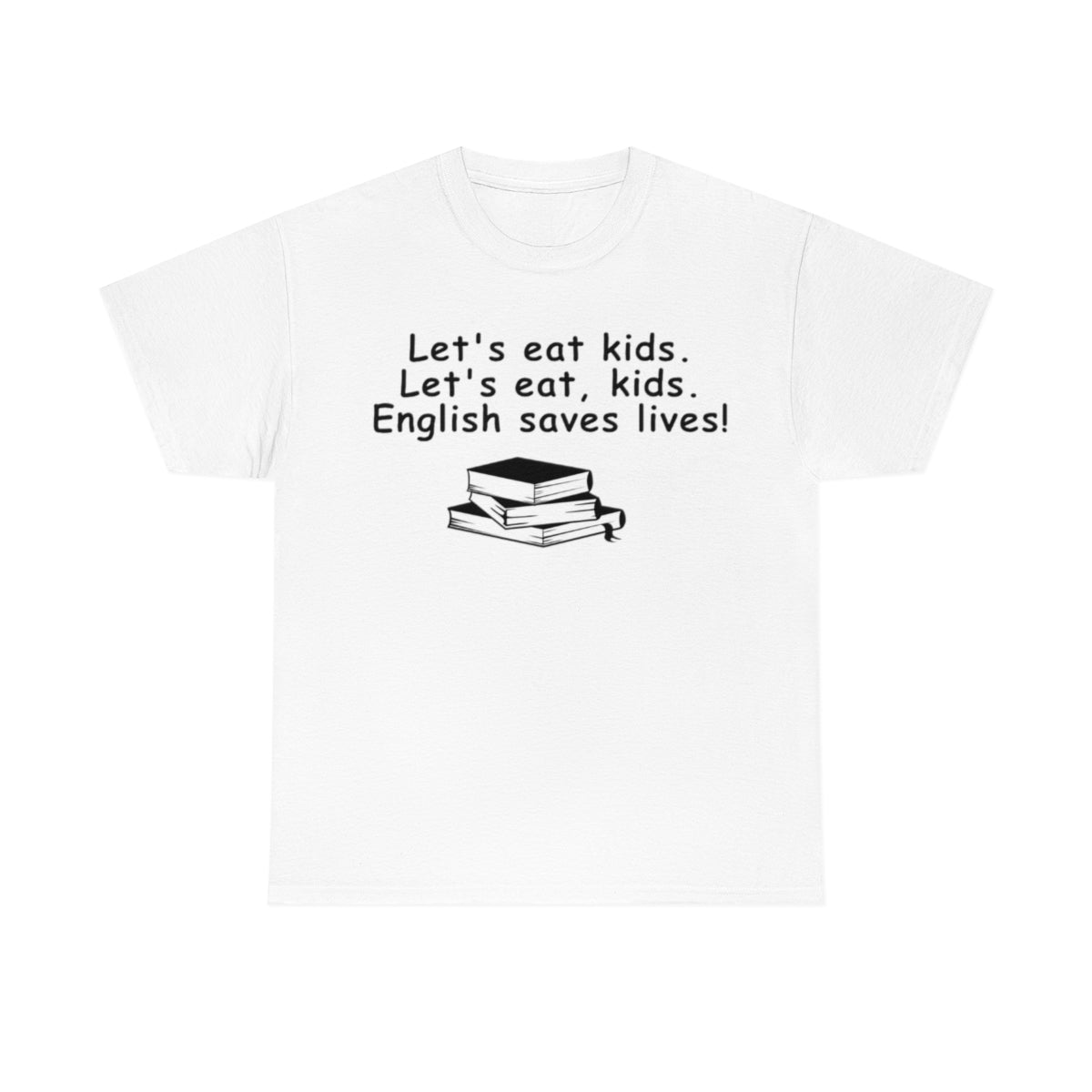 English Saves Lives Tee